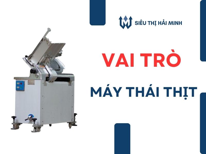Vai-tro-cua-may-thai-thit