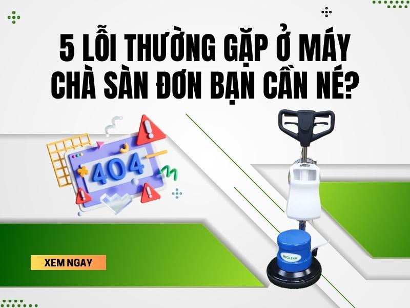 5-loi-thuong-gap-o-may-cha-san-don-ban-can-Ne