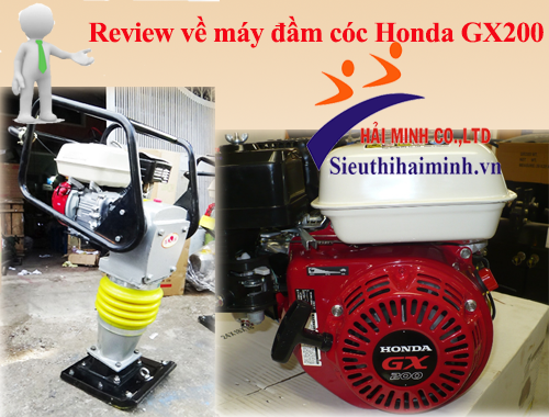 Review về máy đầm cóc Honda GX200