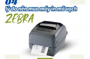 4 lý do bạn nên chọn máy in mã vạch của ZEBRA