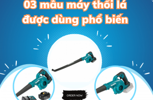 Giới thiệu 03 mẫu máy thổi lá chạy pin phổ biến của hãng Makita