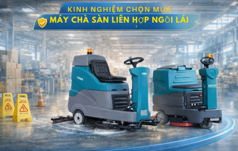 Kinh nghiệm chọn mua máy chà sàn liên hợp ngồi lái phù hợp nhu cầu