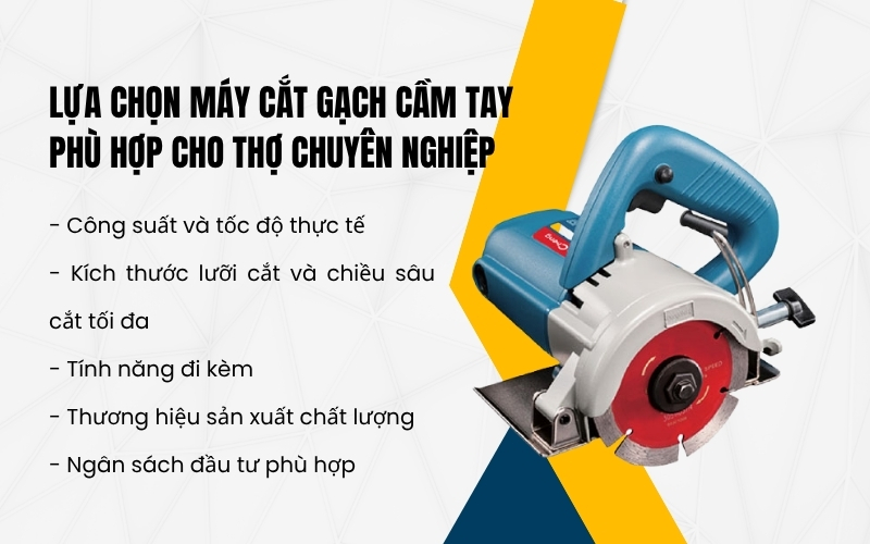 Lựa chọn máy cắt gạch cầm tay phù hợp cho thợ chuyên nghiệp