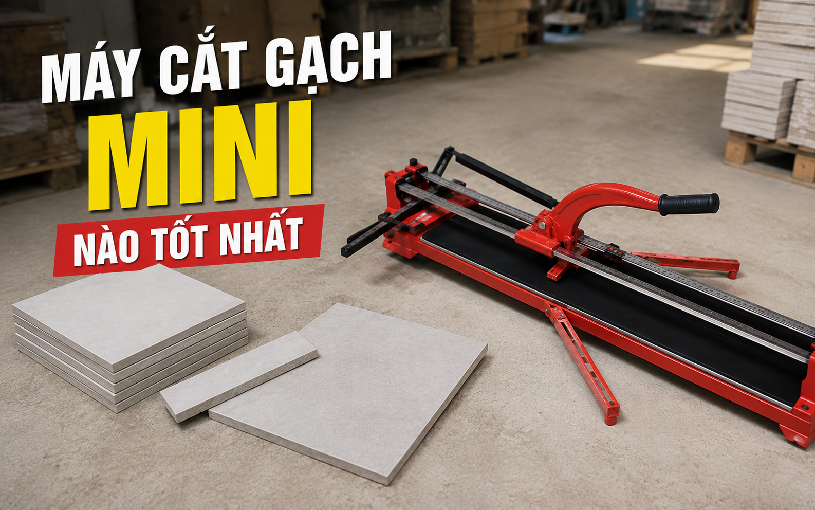 Đánh giá máy cắt gạch mini tốt nhất hiện nay
