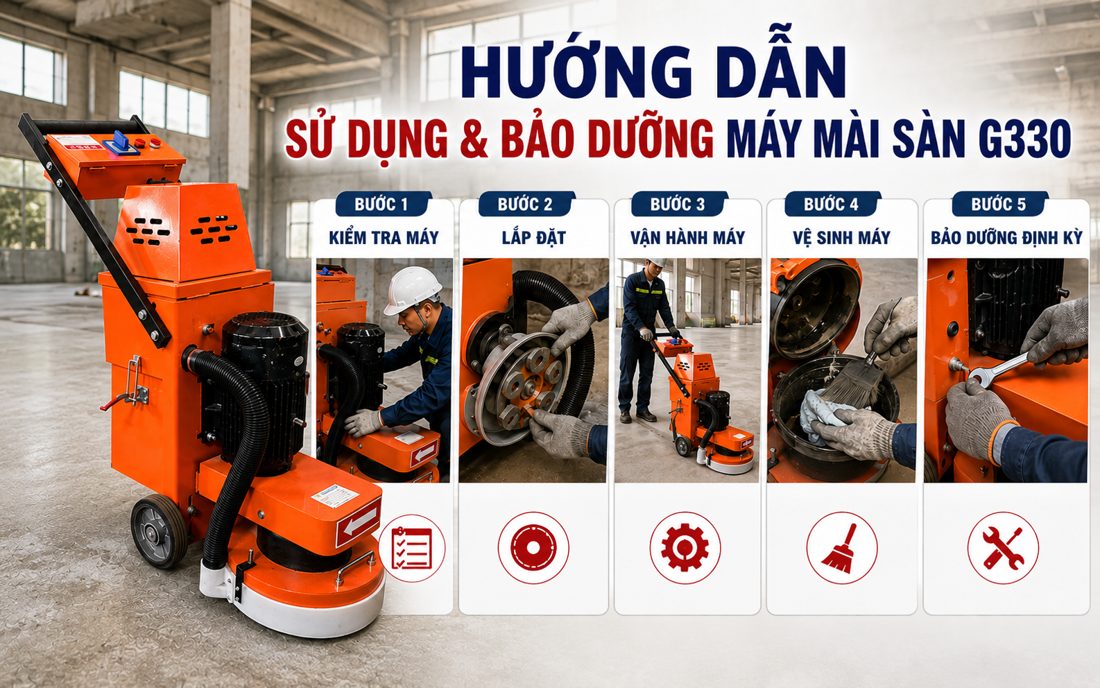 Hướng dẫn cách sử dụng và bảo dưỡng máy mài sàn G330