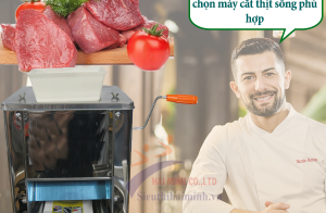 3 Bước đơn giản để chọn máy cắt thịt sống phù hợp