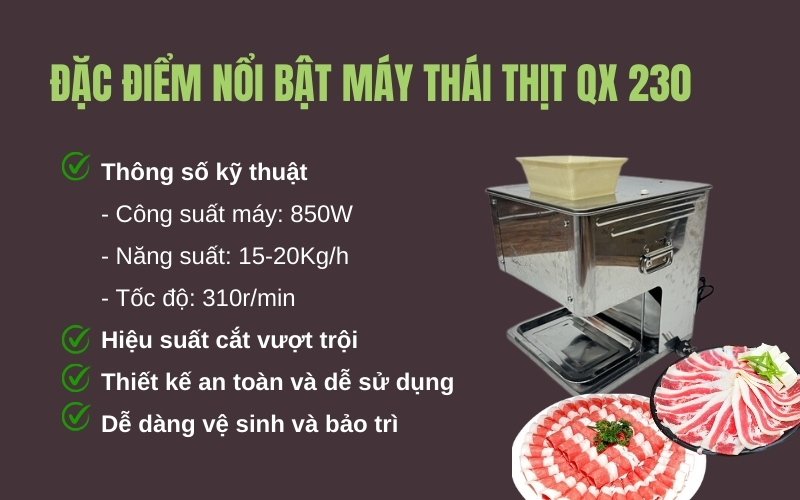 Đặc điểm nổi bật của máy thái thịt QX 230