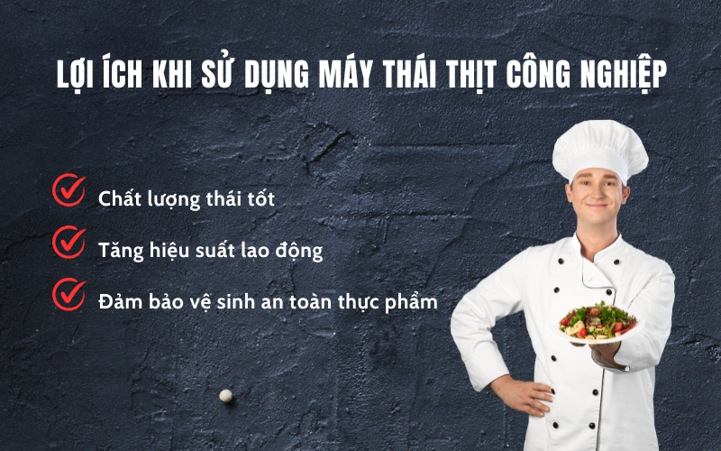 Lợi ích khi vận hành máy thái thịt công nghiệp