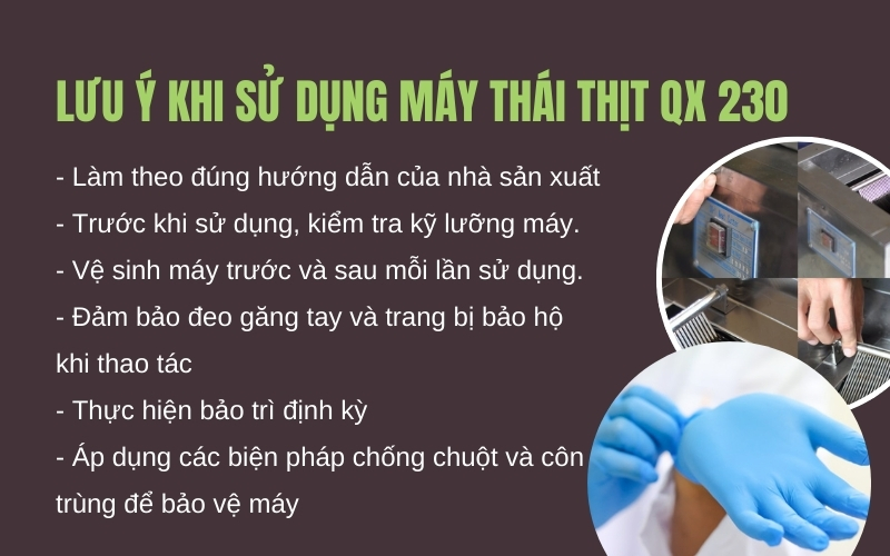 Lưu ý khi sử dụng máy thái thịt QX 230