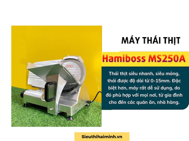Máy thái thịt Hamiboss MS250A