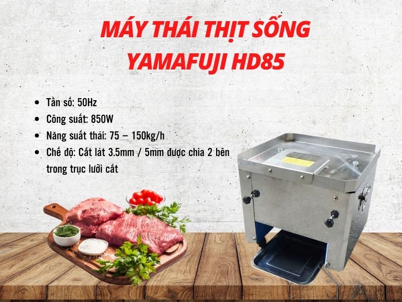 Máy thái thịt sống Yamafuji HD85 chất lượng, giá rẻ
