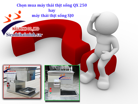 so sánh 2 máy thái thịt sống QX 250 và SJ09 