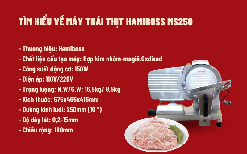 Tìm hiểu về máy thái thịt Hamiboss MS250