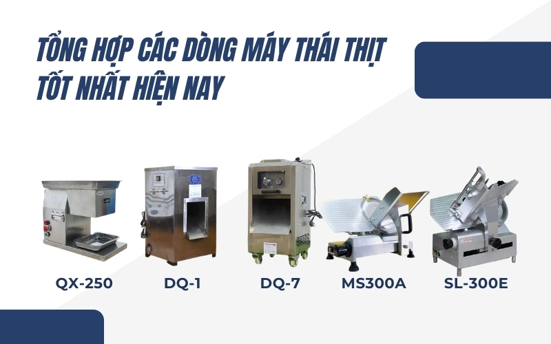 Tổng hợp các dòng máy thái thịt tốt nhất hiện nay