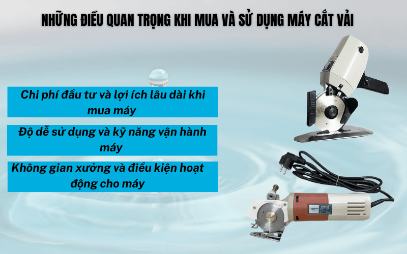 Những điều quan trọng khi mua và sử dụng máy cắt vải đầu bàn