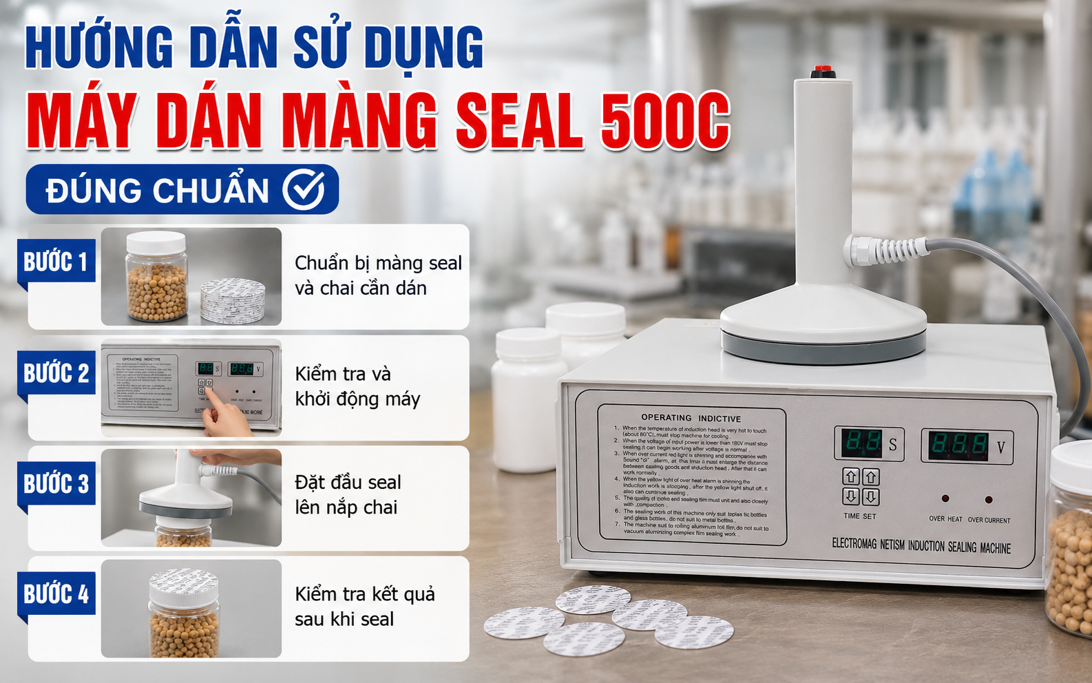 Hướng dẫn sử dụng máy dán màng seal 500C đúng chuẩn