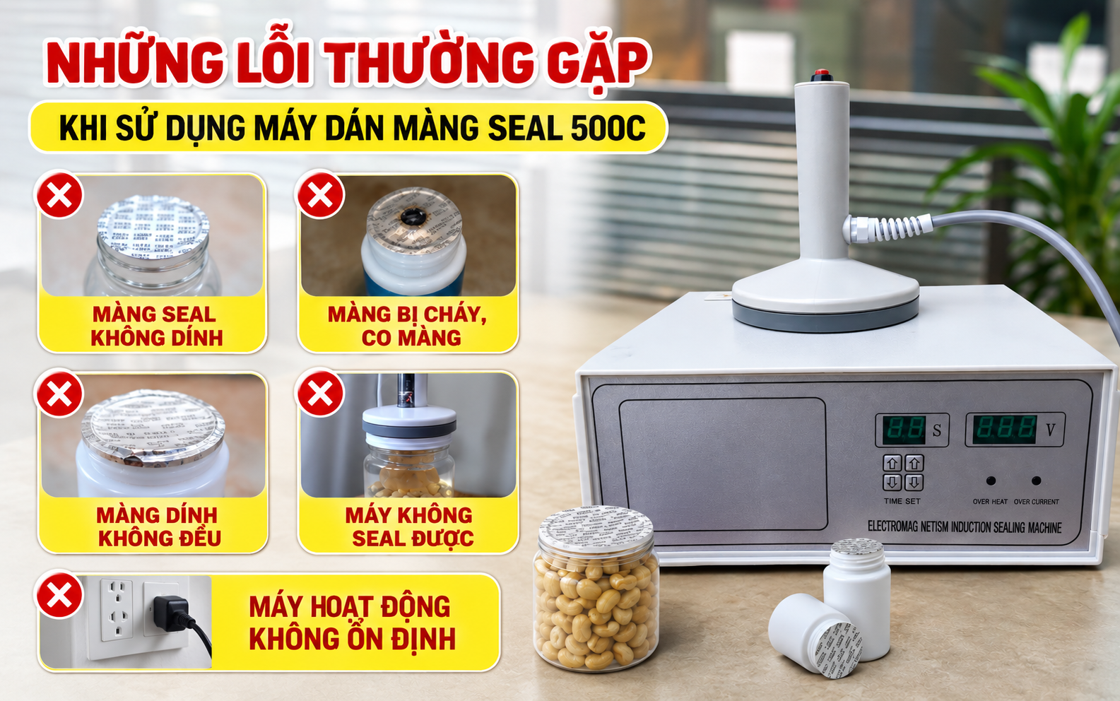 Những lỗi thường gặp khi sử dụng máy dán màng seal 500C