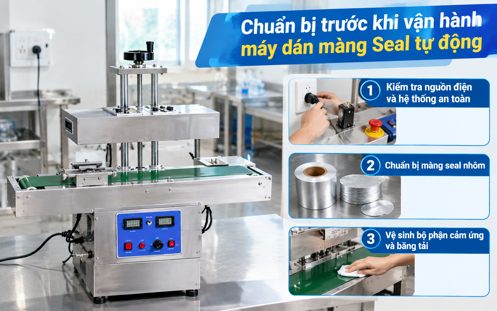Chuẩn bị trước khi vận hành máy dán màng seal tự động