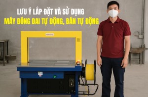 Lưu ý lắp đặt và sử dụng máy đóng đai tự động, bán tự động
