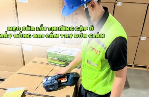 Mẹo sửa lỗi thường gặp ở máy đóng đai cầm tay