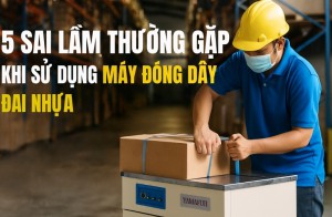 5 sai lầm thường gặp khi sử dụng máy đóng dây đai nhựa