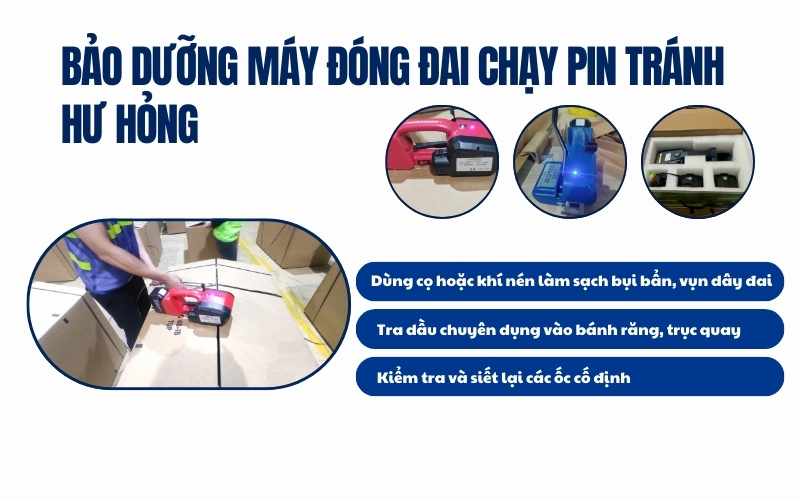 Bảo dưỡng máy đóng đai chạy pin tránh hư hỏng