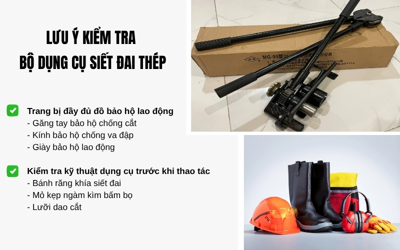 Lưu ý kiểm tra bộ dụng cụ siết đai thép