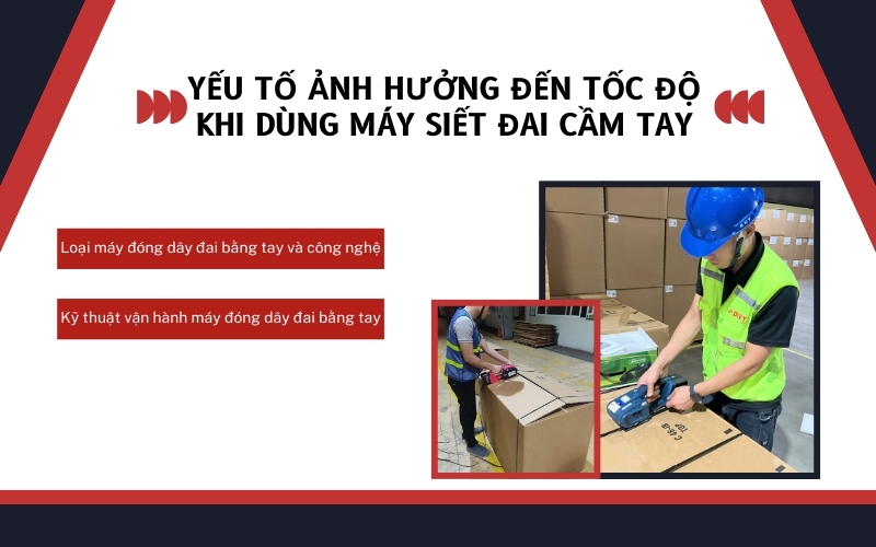 Yếu tố ảnh hưởng đến tốc độ khi dùng máy siết đai cầm tay