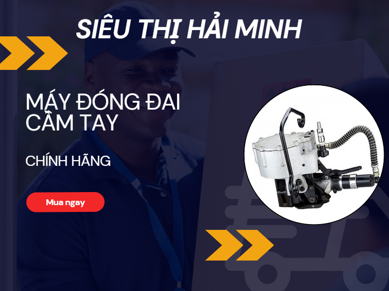 Máy đóng đai chính hãng độc quyền tại Siêu thị Hải Minh