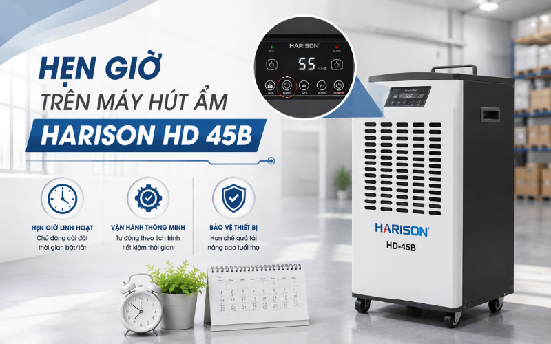 Cách hẹn giờ trên máy hút ẩm công nghiệp Harison hd 45b