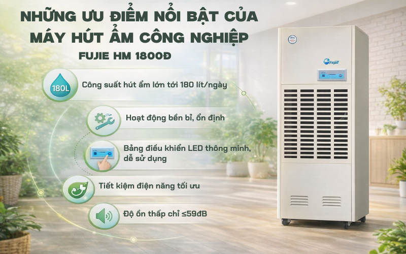 Những ưu điểm nổi bật của máy hút ẩm công nghiệp Fujie HM 1800D