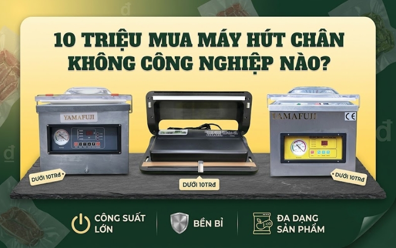 10 Triệu Mua Máy Hút Chân Không Công Nghiệp Nào?