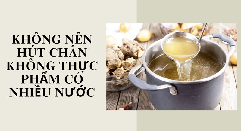 Không nên hút chân không thực phẩm có nhiều nước