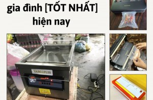 4 máy hút chân không gia đình [TỐT NHẤT] hiện nay