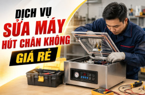 Dịch vụ sửa máy hút chân không giá rẻ