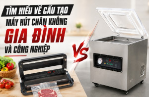 Tìm hiểu về cấu tạo của máy hút chân không gia đình và công nghiệp
