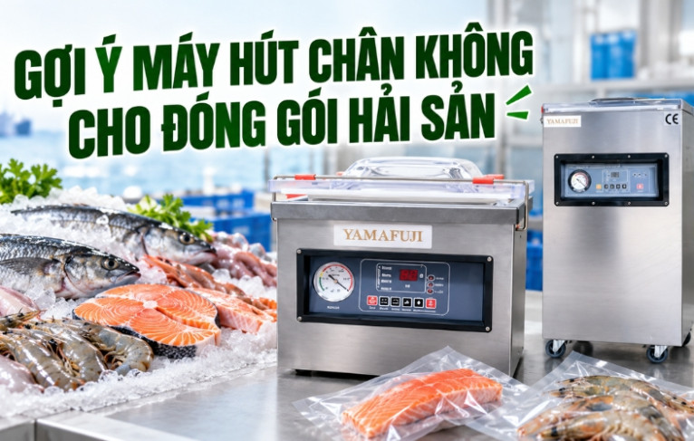 Gợi ý máy hút chân không cho đóng gói hải sản