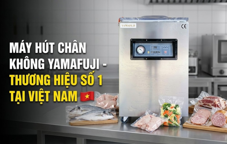 Máy Hút Chân Không Yamafuji - Thương Hiệu Số 1 Tại Việt Nam