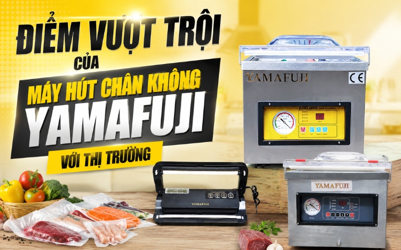 Điểm Vượt Trội Của Máy Hút Chân Không Yamafuji Với Thị Trường