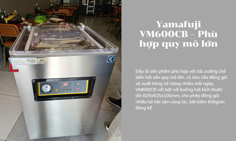  Yamafuji VM600CB – Phù hợp quy mô lớn