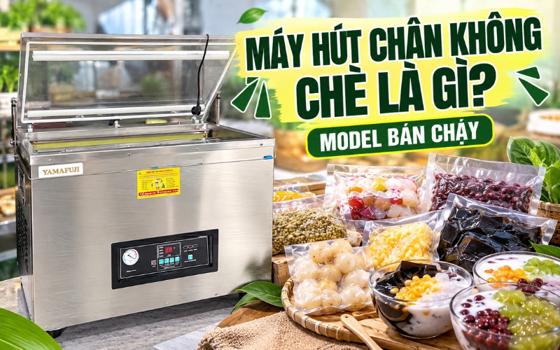 Máy hút chân không chè là gì? 3 model bán chạy hiện nay