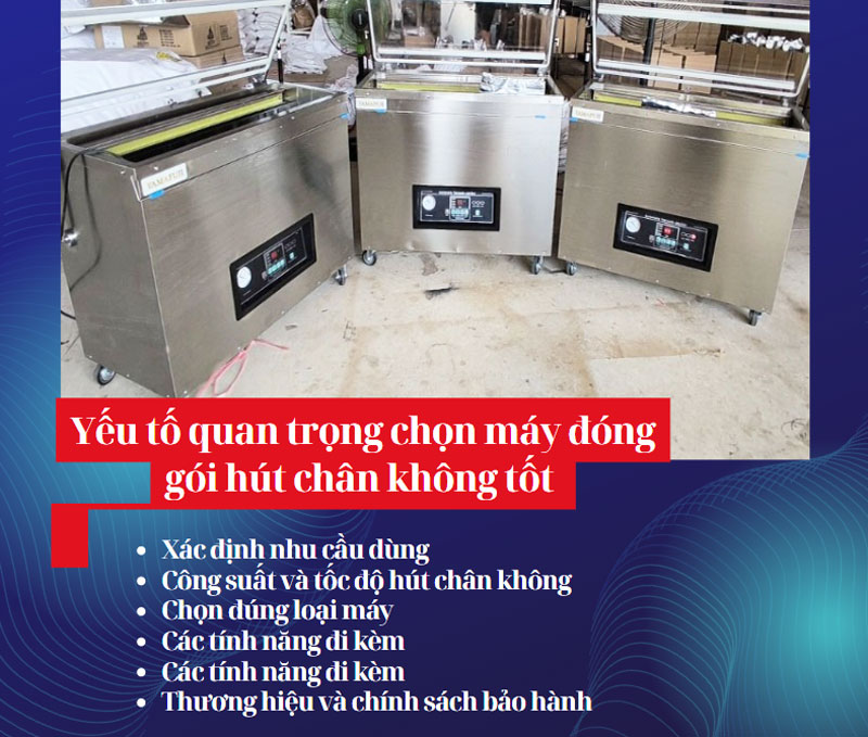 Yếu tố quan trọng chọn máy đóng gói hút chân không tốt 