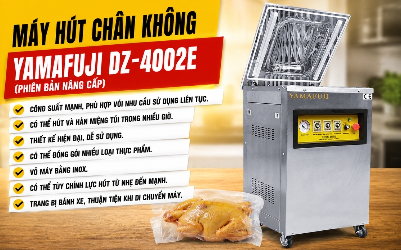 Máy hút chân không Yamafuji DZ-4002E (Phiên bản nâng cấp)