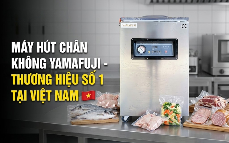 Máy Hút Chân Không Yamafuji - Thương Hiệu Số 1 Tại Việt Nam
