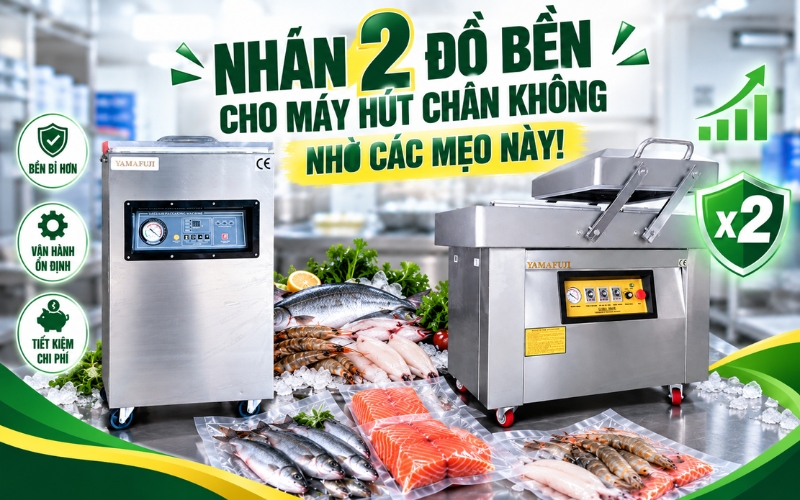 Nhân 2 độ bền cho máy hút chân không nhờ các mẹo này!