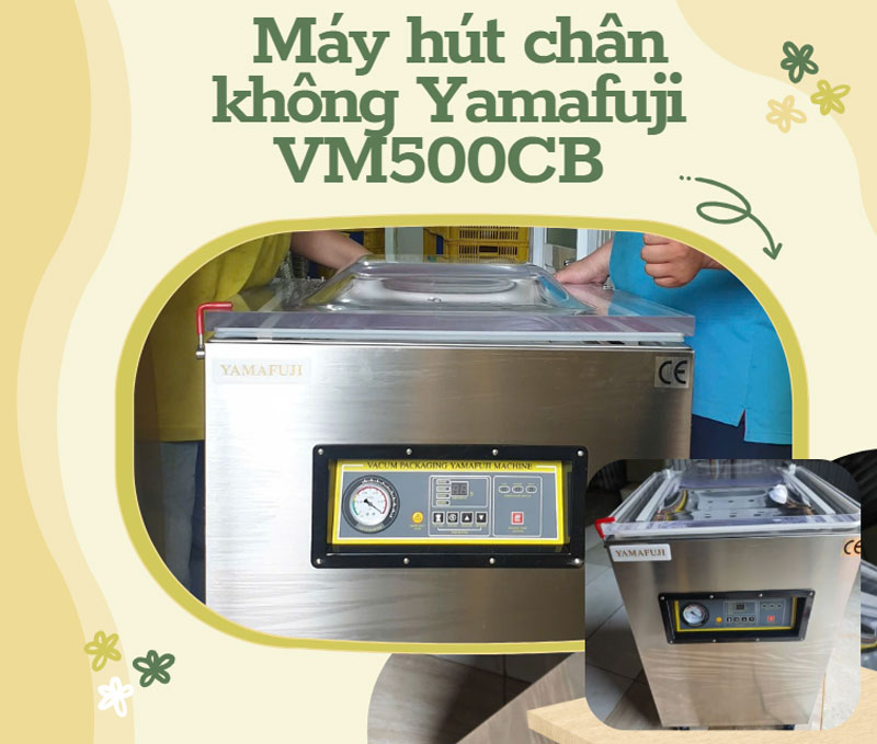 Máy hút chân không Yamafuji VM500CB 