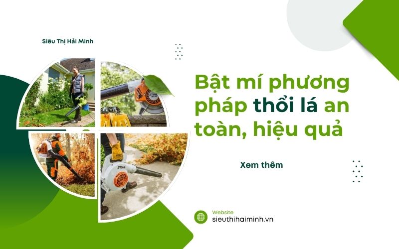 phương pháp thổi lá an toàn, hiệu quả