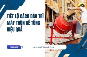 Tiết lộ cách bảo trì máy trộn bê tông hiệu quả
