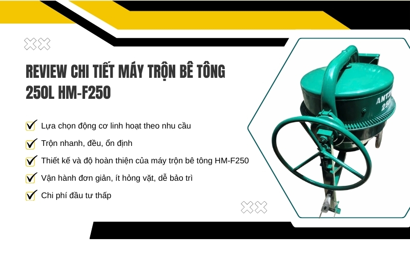 Review chi tiết máy trộn bê tông 250L HM-F250