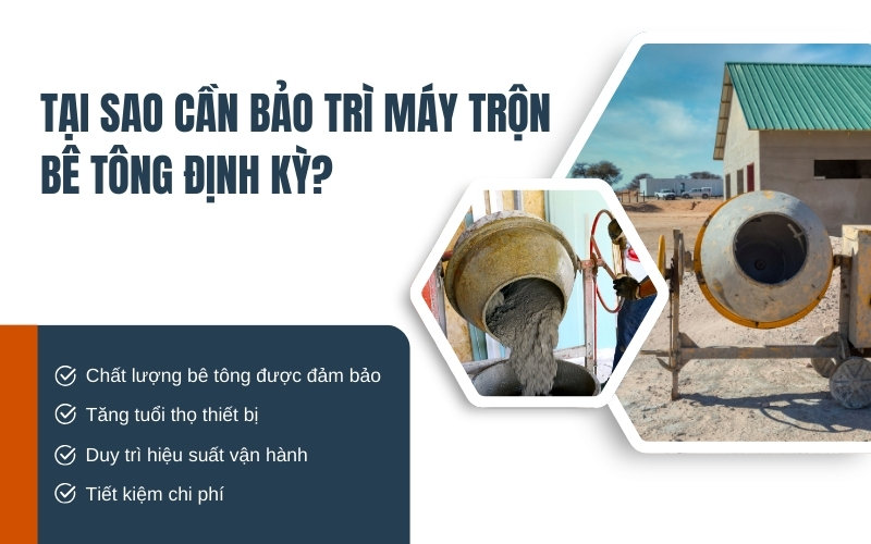 Tại sao cần bảo trì máy trộn bê tông định kỳ